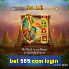 bet 585 com login